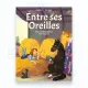 Entre ses oreilles - BD humoristique sur l'équitation - Tous les tomes disponibles